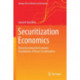 Securitization Economics: Deconstructing the Economic Foundations of Asset Securitization
