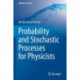 Probability and Stochastic Processes for Physicists