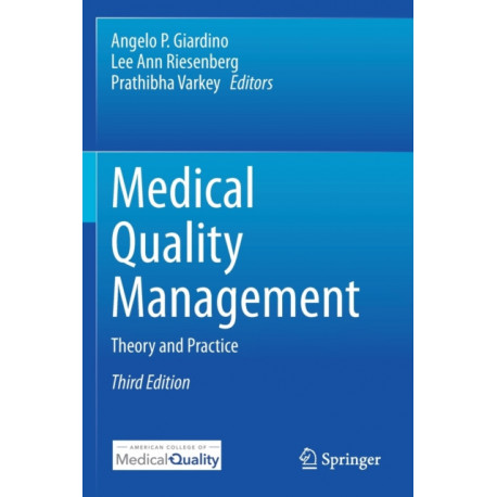 Medical Quality Management: Theory and Practice