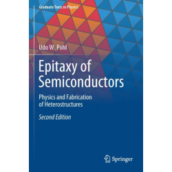 Epitaxy of Semiconductors: Physics and Fabrication of Heterostructures