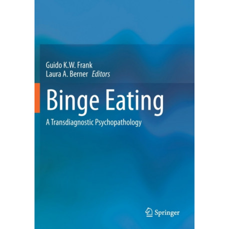 Binge Eating: A Transdiagnostic Psychopathology