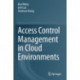 Access Control Management in Cloud Environments