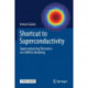 Shortcut to Superconductivity: Superconducting Electronics via COMSOL Modeling