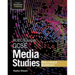 WJEC/Eduqas GCSE Media Studies Student Book – Revised Edition