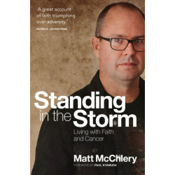 Standing in the Storm: Living with Faith and Cancer