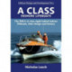A CLASS INSHORE LIFEBOATS: The RNLI’s A class rigid-hulled inshore lifeboats, their design and history
