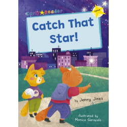 Catch That Star!: (Yellow Early Reader)