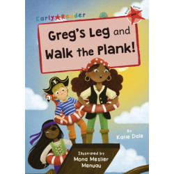 Greg's Leg and Walk the Plank!: (Red Early Reader)