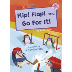 Flip! Flap! and Go For It!: (Pink Early Reader)