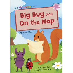 Big Bug and On the Map: (Pink Early Reader)