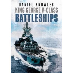King George V-Class Battleships