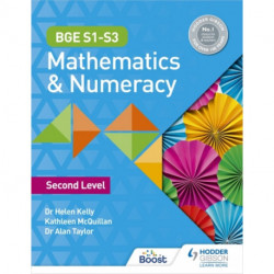 BGE S1–S3 Mathematics & Numeracy: Second Level