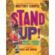 Stand Up!: 10 Mighty Women Who Made a Change: 10 Mighty Women Who Made a Change