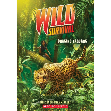 Chasing Jaguars (Wild Survival -3)