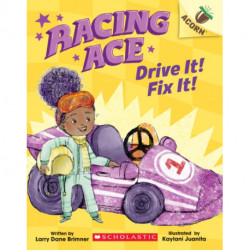 Drive It! Fix It!: An Acorn Book (Racing Ace -1)