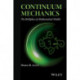 Continuum Mechanics: The Birthplace of Mathematical Models