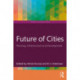 Future of Cities: Planning, Infrastructure, and Development