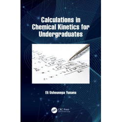 Calculations in Chemical Kinetics for Undergraduates