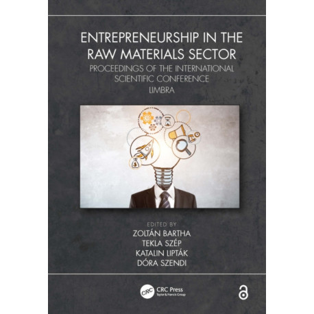 Entrepreneurship in the Raw Materials Sector: Proceedings of the LIMBRA International Scientific Conference