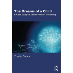 The Dreams of a Child: A Case Study in Early Forms of Dreaming