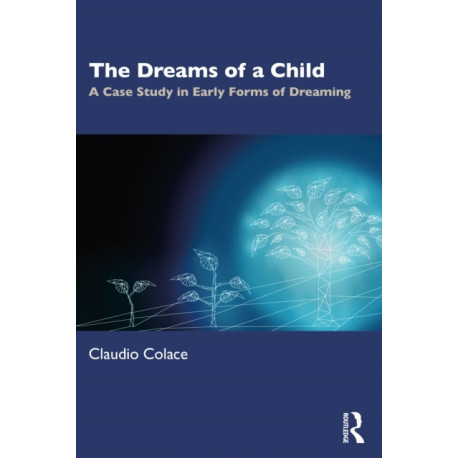The Dreams of a Child: A Case Study in Early Forms of Dreaming