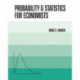 Probability and Statistics for Economists