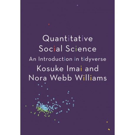 Quantitative Social Science: An Introduction in tidyverse