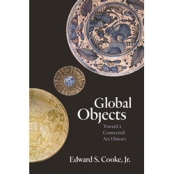 Global Objects: Toward a Connected Art History