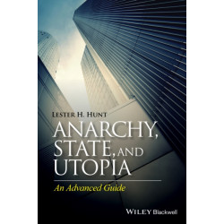 Anarchy, State, and Utopia: An Advanced Guide