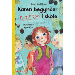 Karen begynder NÆSTEN i skole