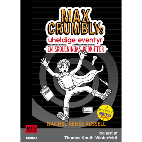 Max Crumblys uheldige eventyr 2: En skoleninjas bedrifter