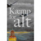 Kæmp for alt