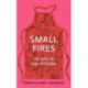 Small Fires: An Epic in the Kitchen