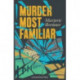 Murder Most Familiar