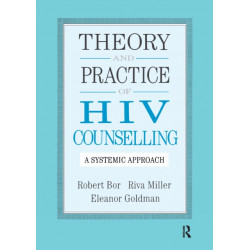 Theory And Practice Of HIV Counselling: A Systemic Approach