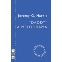 "Daddy": A Melodrama