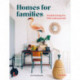 Homes for Families: Stylish living for kids and parents