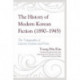 The History of Modern Korean Fiction (1890-1945): The Topography of Literary Systems and Form