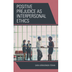 Positive Prejudice as Interpersonal Ethics