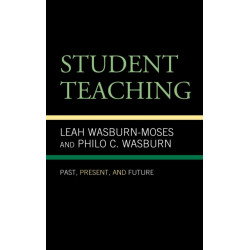 Student Teaching: Past, Present, and Future
