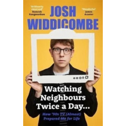 Watching Neighbours Twice a Day...: How ’90s TV (Almost) Prepared Me For Life