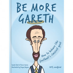 Be More Gareth