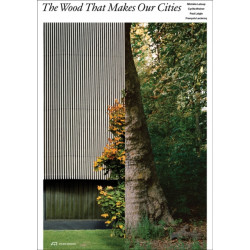 The Wood That Makes Our Cities