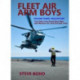 Fleet Air Arm Boys Volume Three: Helicopters - True Tales From royal Navy Men and Women Air and Ground Crew