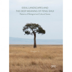 Ideal Landscapes and the Deep Meaning of Feng-Shui: Patterns of Biological and Cultural Genes