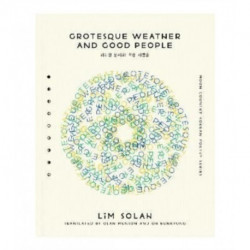 Grotesque Weather and Good People