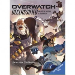 Overwatch: Declassified - An Official History