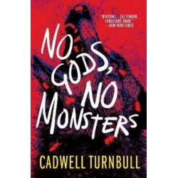 No Gods, No Monsters