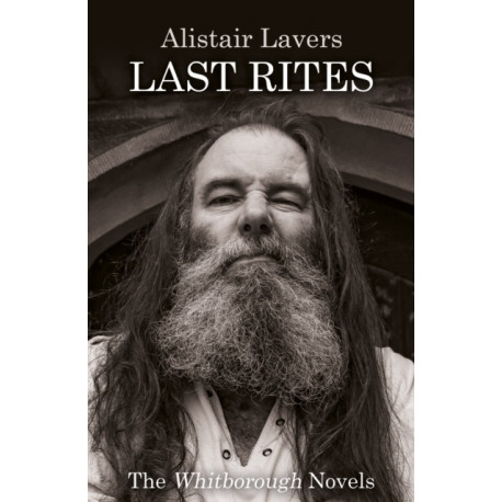 last rites: the whitborough novels