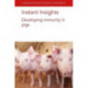Instant Insights: Developing Immunity in Pigs